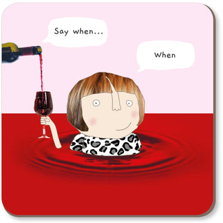 Rosie Made A Thing | Wine When Coaster | Gifts NZ