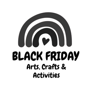 Black Friday 2025 - Arts, Crafts & Activities