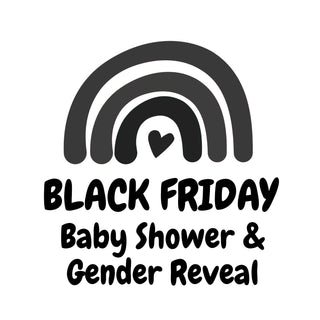 Black Friday 2025 - Baby Shower & Gender Reveal