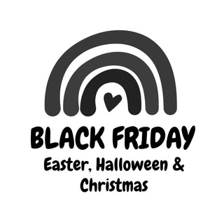 Black Friday 2025 - Easter, Halloween & Christmas